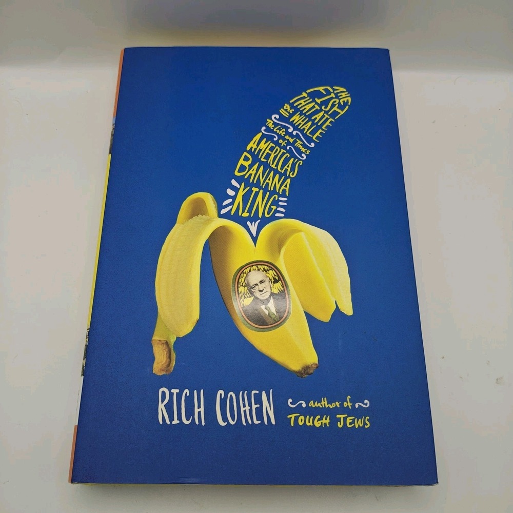 The Fish That Ate the Whale The Life and Times of America's Banana 9780374299279